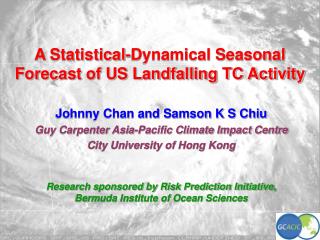 A Statistical-Dynamical Seasonal Forecast of US Landfalling TC Activity