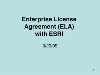 Enterprise License Agreement (ELA) with ESRI