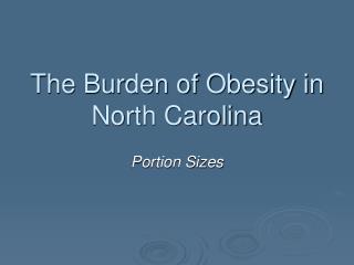 The Burden of Obesity in North Carolina