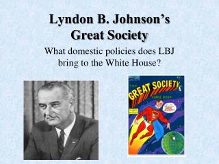 Lyndon B. Johnson’s Great Society