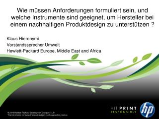 Klaus Hieronymi Vorstandssprecher Umwelt Hewlett-Packard Europe, Middle East and Africa