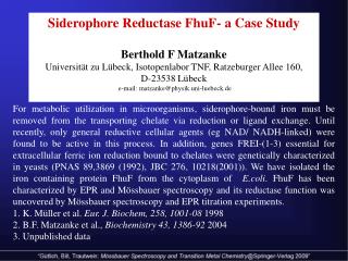 Siderophore Reductase FhuF- a Case Study Berthold F Matzanke