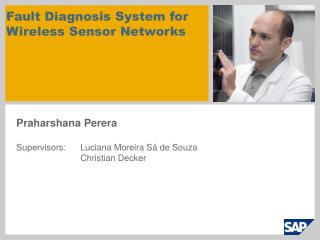 Fault Diagnosis System for Wireless Sensor Networks