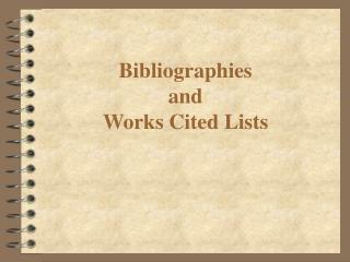 Bibliographies and Works Cited Lists