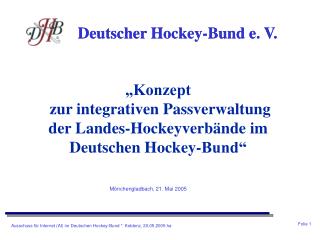 „Konzept zur integrativen Passverwaltung der Landes-Hockeyverbände im Deutschen Hockey-Bund“