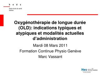 Mardi 08 Mars 2011 Formation Continue Physio Genève Marc Vassant