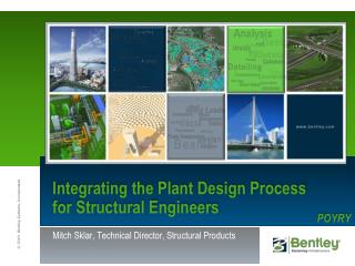 Integrating the Plant Design Process for Structural Engineers