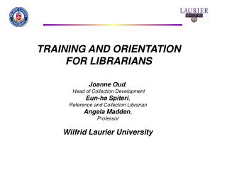 TRAINING AND ORIENTATION FOR LIBRARIANS