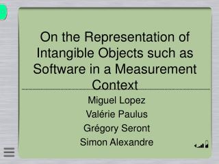 On the Representation of Intangible Objects such as Software in a Measurement Context