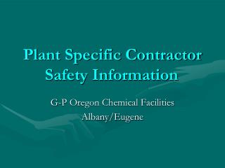 Plant Specific Contractor Safety Information