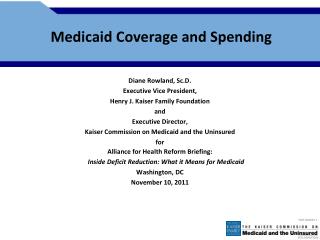 Medicaid Coverage and Spending