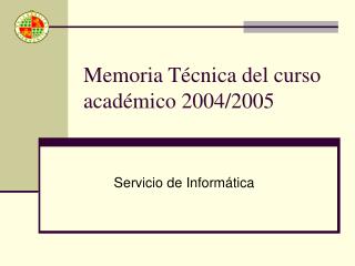 Memoria Técnica del curso académico 2004/2005