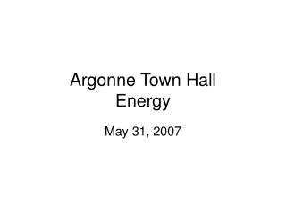 Argonne Town Hall Energy
