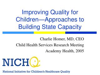 Improving Quality for Children—Approaches to Building State Capacity