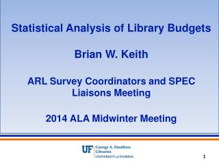 Statistical Analysis of Library Budgets Brian W. Keith