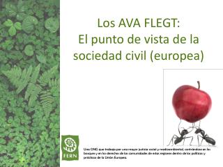 Los AVA FLEGT: El punto de vista de la sociedad civil (europea)