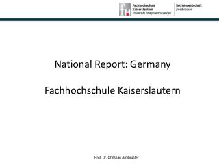 National Report: Germany Fachhochschule Kaiserslautern