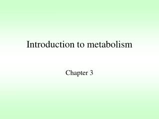 Introduction to metabolism