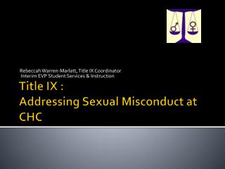 Title IX : Addressing Sexual Misconduct at CHC