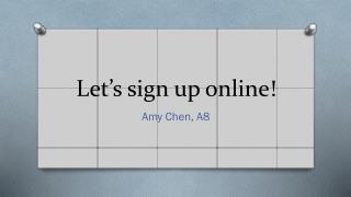 Let’s sign up online!
