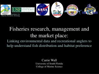Carrie Wall University of South Florida College of Marine Science