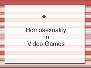 Homosexuality in Video Games