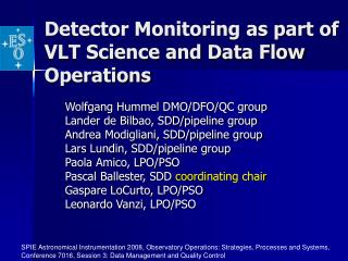 Detector Monitoring as part of VLT Science and Data Flow Operations