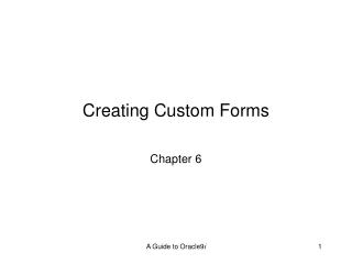 Creating Custom Forms