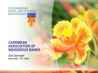 CARRIBEAN ASSOCIATION OF INDIGENOUS BANKS