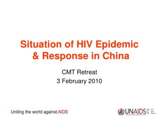 Situation of HIV Epidemic &amp; Response in China