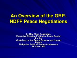 An Overview of the GRP-NDFP Peace Negotiations