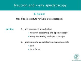 Neutron and x-ray spectroscopy