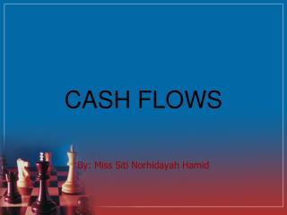 CASH FLOWS