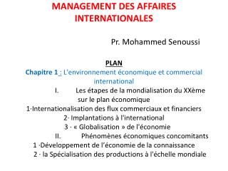 MANAGEMENT DES AFFAIRES INTERNATIONALES Pr. Mohammed Senoussi