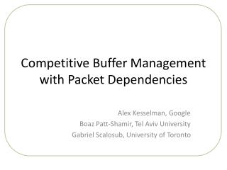 Competitive Buffer Management with Packet Dependencies