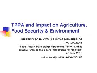 TPPA and Impact on Agriculture, Food Security &amp; Environment