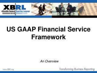 US GAAP Financial Service Framework
