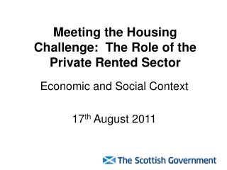 Meeting the Housing Challenge: The Role of the Private Rented Sector