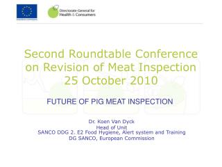 Second Roundtable Conference on Revision of Meat Inspection 25 October 2010