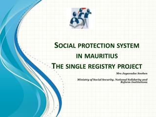 Social protection system in mauritius The single registry project