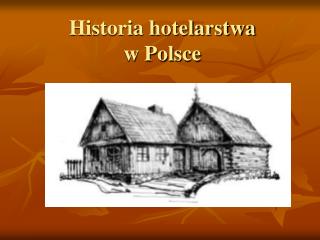 Historia hotelarstwa w Polsce