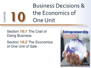 Business Decisions &amp; the Economics of One Unit