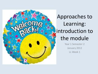 Approaches to Learning: introduction to the module