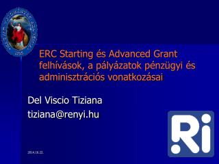 ERC Starting és Advanced Grant felhívások, a pályázatok pénzügyi és adminisztrációs vonatkozásai