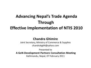 Advancing Nepal’s Trade Agenda T hrough Effective Implementation of NTIS 2010