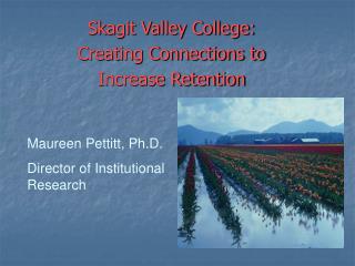 Skagit Valley College: Creating Connections to Increase Retention