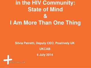 Improving mental wellbeing in the HIV Community: State of Mind &amp; I Am More Than One Thing