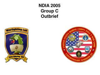 NDIA 2005 Group C Outbrief