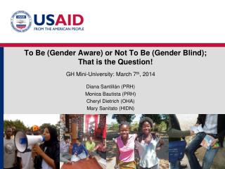 To Be (Gender Aware) or Not To Be (Gender Blind); That is the Question!