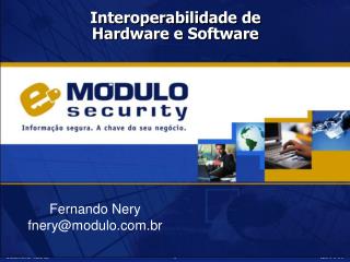 Fernando Nery fnery@modulo.br